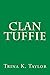 Clan Tuffie by Trina K. Taylor