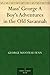 Mass' George: A Boy's Adventures in the Old Savannah