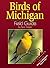 Birds of Michigan Field Guide by Stan Tekiela