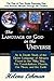 The Language of God in the Universe - An In Depth Study of the Divine Language of Allegory Found in the Milky Way, the Constellations, Planets, our Moon, ... Revealed Through His Creation Book 1)