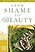 From Shame to Beauty (Women...