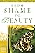 From Shame to Beauty by Marie Powers
