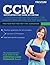 CCM Certification Study Guide, 2014 Edition