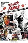 Book cover for Xerox Ferox: The Wild World of the Horror Film Fanzine