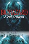 Biohazard: A Dark Christmas Biohazard: A Dark Christmas