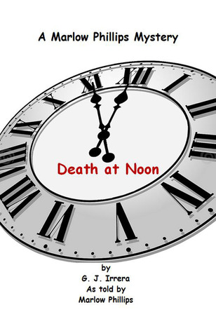 Death at Noon: Marlow Phillips Mysteries