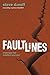 Faultlines: challenges that transform your soul