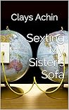 Sexting My Sister's Sofa (Morality Series Book 1)