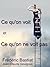 Ce qu'on voit et ce qu'on ne voit pas (Annoté) by Frédéric Bastiat