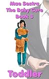 The Baby Cure Book 3: Toddler