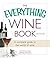 The Everything Wine Book by David          White