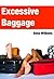 Excessive Baggage (Two Fine...