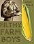 Filthy Farm Boys