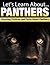 Panthers: Amazing Pictures and Facts About Panthers (Let's Learn About)