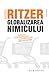 Globalizarea nimicului: cultura consumului şi paradoxurile abundenţei