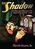 THE SHADOW: The History and Mystery of the Radio Program, 1930-1954