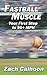 Fastball Muscle: Your First Step To 90+ Miles Per Hour