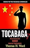 TOCABAGA 7: Pàn Guó Zuì - HIGH TREASON (The Tocabaga Chronicles: A Jack Gunn Suspense Thriller)