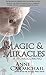 Magic & Miracles: A Homecoming
