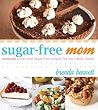 Sugar-Free Mom: N...