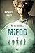 Miedo (Saga Olvidados 5) by Michael  Grant