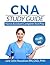 CNA Study Guide: Nurse Assistant Complete Test Prep