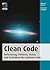 Clean Code - Refactoring, Patterns, Testen und Techniken für
