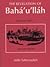 The Revelation of Baha'u'llah, Vol. 2: Adrianople, 1863-1868