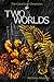 Two Worlds (The Cataclysm Chronicles Book 1)