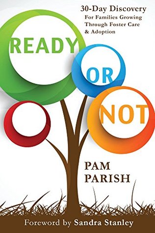 Ready or Not: 30-Day Discovery for Families Growing Through Foster Care and Adoption (Kindle Edition)