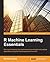 R Machine Learning Essentials