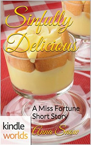 Sinfully Delicious (Miss Fortune)