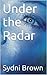 Under the Radar