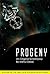 PROGENY: An Original Screenplay