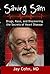Saving Sam: Drugs, Race, and Discovering the Secrets of Heart Disease