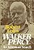Walker Percy, an American Search