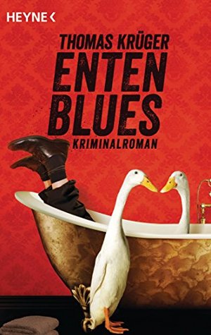 Entenblues (Erwin Düsedieker, #2)