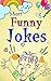 Short Funny Jokes: Funny Cl...