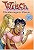 The Courage to Choose (W.I.T.C.H. #15)