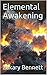 Elemental Awakening (Elemental War Book 1)