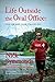 Life Outside the Oval Office by Nick Symmonds