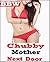 The Chubby Mother Next Door (BBW MILF Pregnancy Older Woman Younger Man First Time Seduction)