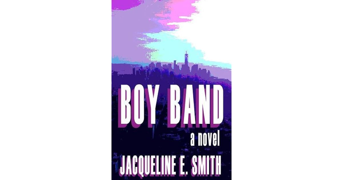 Boy Band Boy Band 1 By Jacqueline E Smith