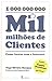 Mil Milhões de Clientes, Como Lucrar com a Internet