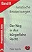 Der Weg in das bürgerliche Recht (Juristische Entdeckungen 2) (German Edition)