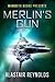 Mammoth Books presents Merlin's Gun