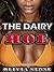 The Dairy Hoe: The Billionaires' Hucow (BWWM Taboo Adult Nursing Erotic Romance)