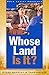 Whose Land Is It?: Transcript