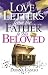 Love Letters from the Fathe...
