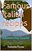 Famous Italian recipes: Southern Italy Cousine